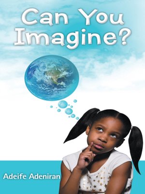 cover image of Can You Imagine?